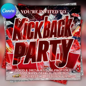 May include: Red and white party invitation with the text "You're invited to Kickback Party". The invitation includes details about the party, including the date, time, and location. The background of the invitation is a red and white checkered pattern.