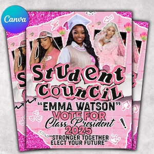 May include: Pink student council campaign flyer featuring three women, the text "Student Council", "Emma Watson", "Vote for Class President 2025", and the Canva logo. The flyer has a glittery border and heart graphics.