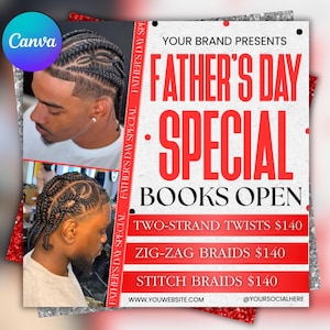 May include: A promotional flyer for Father's Day specials. The design features images of braided hairstyles and bold red text that reads "Father's Day Special." It lists services: Two-Strand Twists, Zig-Zag Braids, and Stitch Braids. The flyer includes a website and social media handle.