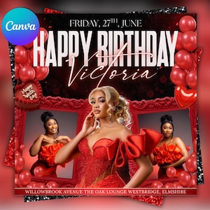 May include: A red birthday party invitation with the text "Happy Birthday Victoria" and the date "Friday, 27th, June". The image features a woman in a red dress, red balloons, and a heart-shaped balloon.