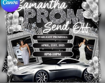 May include: A black and silver prom send-off invitation with a silver car, a woman in a silver dress, and the text "Samantha Prom Send Off", "STARLIGHT PROMHALL", "APRIL, 21ST, 2025", "8PM-10PM", "WWW.YOURWEBSITE.COM", "123-456-7890", and "YOURSOCIALHERE".