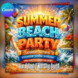 May include: A vibrant flyer promoting a summer beach party. The design features the words "Summer Beach Party" in bold, colorful text, with beach imagery, palm trees, and a beach ball. The flyer includes event details like the date, time, and DJ lineup.
