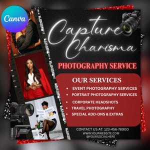 May include: A black and red flyer with the text "Capture Charisma Photography Service" and a list of services offered: Event Photography Services, Portrait Photography Services, Corporate Headshots, Travel Photography, and Special Add-ons & Extras. The flyer also includes contact information.