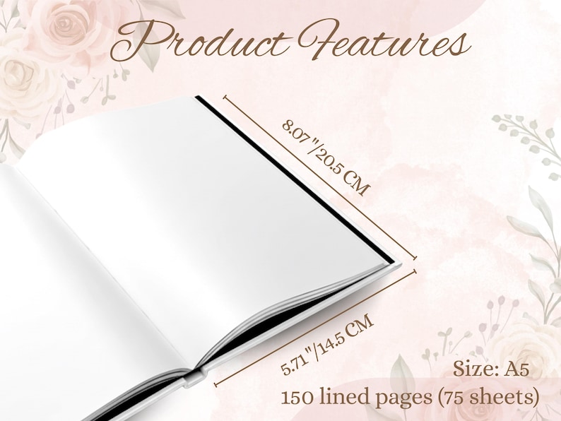May include: An open A5 notebook with white lined pages. The notebook measures 8.07 inches (20.5 cm) by 5.71 inches (14.5 cm) and contains 150 lined pages (75 sheets). The words "Product Features" are at the top.