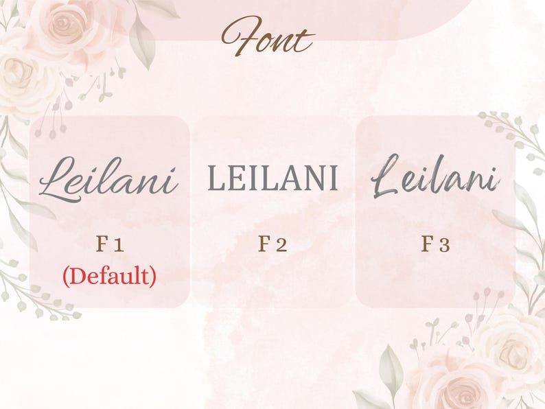 May include: A graphic showcasing three different font styles for the name "Leilani". The fonts are displayed in separate boxes against a soft pink watercolor background with floral accents. The word "Font" is at the top.