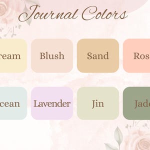 May include: A color palette for journals, featuring eight soft, muted colors. The colors include cream, blush, sand, rose, ocean, lavender, jin, and jade, displayed on rounded rectangles. The words "Journal Colors" are at the top.