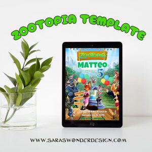 May include: A digital tablet displays a colorful Zootopia-themed birthday party invitation. The invitation features the text "Zootopia Template" and includes the name "Matteo" and the number "5". The design incorporates characters from the animated film.
