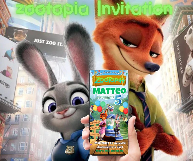 May include: A Zootopia-themed invitation held in front of Judy Hopps and Nick Wilde. The invitation features the text "Zootopia" and "Matteo is turning 5". The background includes city buildings and the words "Just Zoo It."