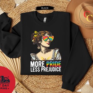 More Pride Less Prejudice Shirt, LGBTQ Shirt, Proud Ally Shirt, Pride Month Shirt, LGBTQ Sweatshirt, LGBTQ Gift, Pride Parade, Lesbian Shirt