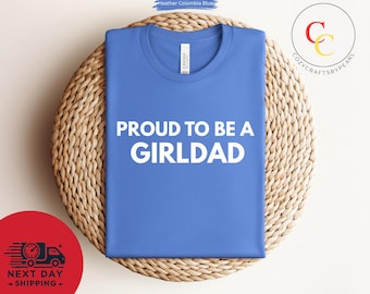 Girl Dad Shirt | Father of Girls Tee | Girl Dad Gift for Him | Cute Father's Day Shirt | Girl Dad Life | Girl Dad T-Shirt | Girl Dads Club