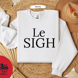 Le Sigh Tee - Unisex
