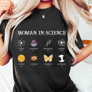Women in Science T-Shirt, Science Crewneck, PhD Gift Shirt, Women in STEM Sweater, Science Shirts, Grad Gift, Women in Stem tee