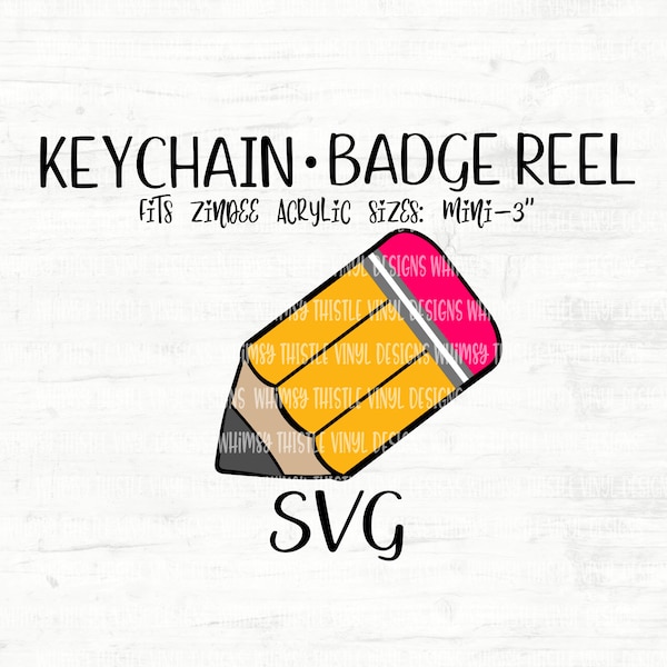 Keychain/Badge Reel SVG - Pencil Cut File