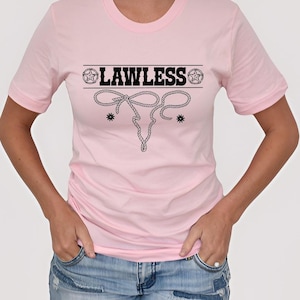 Lawless Lasso comfy t-shirt - Pro-choice