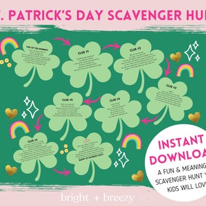 May include: A printable St. Patrick's Day scavenger hunt with a green shamrock background and gold shamrock accents. The printable includes clues for a scavenger hunt with the text "Top of the Morning!" and "Happy St. Patrick's Day!"