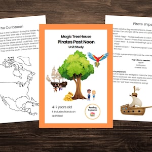 May include: A printable educational activity pack for kids ages 4-7 about pirates. The pack includes a map of the Caribbean, a pirate ship craft, and a pirate ship snack recipe. The text on the cover reads "Magic Tree House Pirates Past Noon Unit Study".