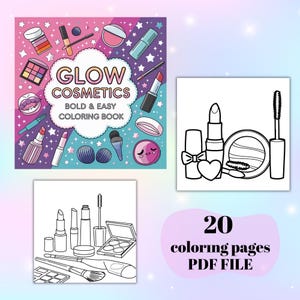 Bold & Easy Glow Cosmetics Coloring Book, Cozy Cosmetics Coloring Page, Simple and Big Designs ,Digital Coloring Pages, Instant PDF Download