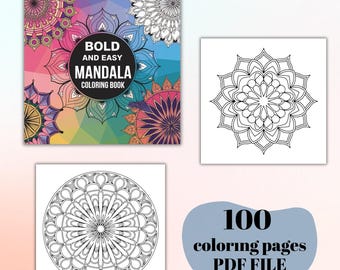 May include: A colorful cover for a coloring book with the title "Bold and Easy Mandala Coloring Book". The cover features a variety of colorful mandalas. The book contains 100 coloring pages and is available as a PDF file.