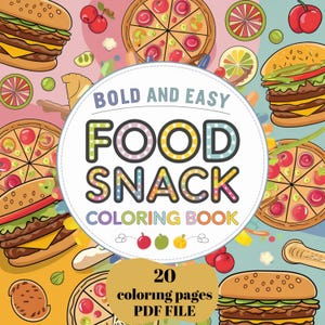 Snacks Love Coloring Pages, Food and Snack Relaxation, Coloring Pages, Bold and Easy Coloring Book, Food Activities, PDF Instant Download