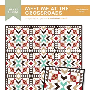 Puede incluir: Un patrón de quilt titulado "Meet Me at the Crossroads" con un nivel intermedio. El diseño presenta formas geométricas en tonos marrón, rojo, crema y turquesa. El tamaño del quilt de pared es de 150.5 x 150.5 cm, y el tamaño del bloque individual es de 50.2 x 50.2 cm. El patrón es "pre-cut friendly".