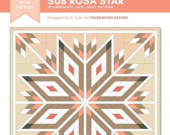 Printable PDF Quilt Pattern "Sub Rosa Star" | Lone Star Quilt Pattern | Flower Quilt | Modern Quilt | Intermediate Quilt | Christmas Quilt