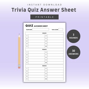 May include: A printable trivia quiz answer sheet with the text "Trivia Quiz Answer Sheet" and "Printable". The sheet has spaces for team name and final score, with three rounds and 30 answers. A pencil is on the left.