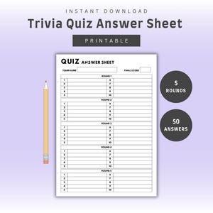 May include: A printable trivia quiz answer sheet with the text "Trivia Quiz Answer Sheet" and "Printable". The sheet includes spaces for team names, final scores, and answers for 5 rounds and 50 answers. A pencil is on the left.