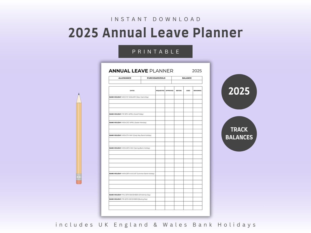 Annual Leave Planner 2025 | UK Bank Holidays | Record Leave Dates ...