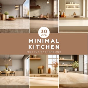 May include: A composite image featuring various kitchen scenes with neutral color palettes. The scenes showcase countertops, shelves, and natural light, with the text "30 JPG MINIMAL KITCHEN MOCKUP BACKGROUND" in the center.