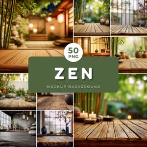 May include: A collage of nine images featuring wooden surfaces and Zen-inspired backgrounds. The central image displays the word "ZEN" in white text on a green background, along with "50 PNG" and "MOCKUP BACKGROUND". The backgrounds include bamboo, candles, and Asian-inspired decor.
