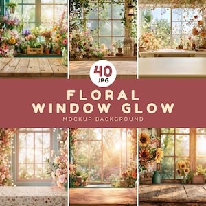 May include: A composite image showcasing floral window scenes. The text "FLORAL WINDOW GLOW" is displayed, along with "40 JPG" and "MOCKUP BACKGROUND". The scenes feature windows decorated with flowers, creating a bright and welcoming atmosphere.