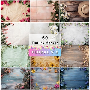 May include: A set of 12 flat lay mockups with floral and natural themes. The images showcase diverse backgrounds, such as wood, tiles, and paper, decorated with flowers and greenery. Text on the images reads "60 Flat lay Mockup" and "FLORAL V.2".