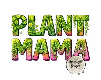 Plant Mama Shirt Design PNG | Trendy Botanical Mom Graphic | House Plant Lover Sublimation | Greenery Mama Clipart Bundle