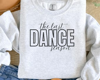 Senior Dancer Last Dance Season Crewneck Sweatshirt, Personalized 2026 Gift