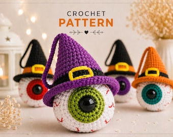 Crochet Eyeball Pattern PDF | Halloween Amigurumi Eye | Witch Hat Keychain & Garland | Spooky Cute Crochet Decor