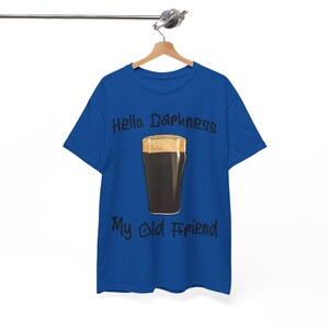 Hello Darkness T-Shirt: Funny Guinness Stout Beer Tee image 9