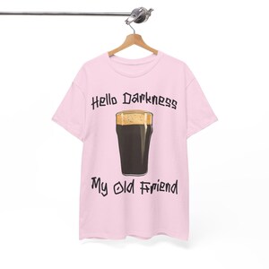 Hello Darkness T-Shirt: Funny Guinness Stout Beer Tee image 8