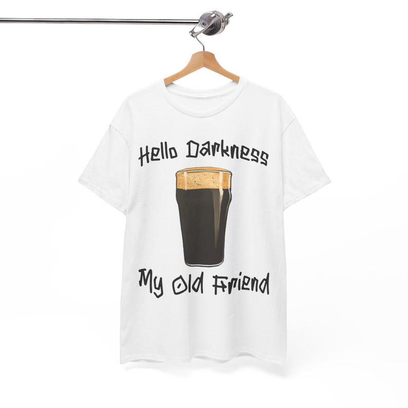 Hello Darkness T-Shirt: Funny Guinness Stout Beer Tee image 4