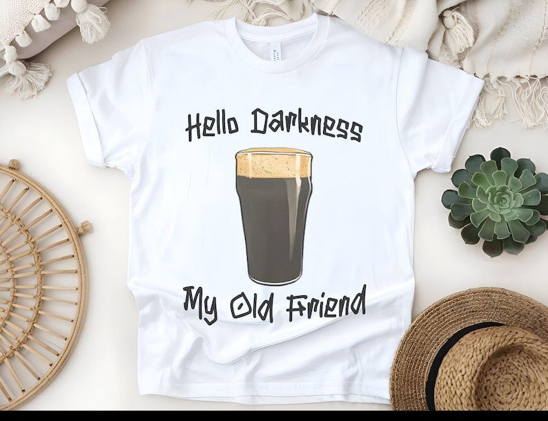 Hello Darkness T-Shirt: Funny Guinness Stout Beer Tee image 1