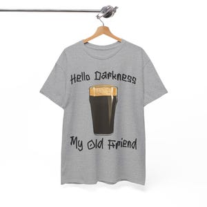 Hello Darkness T-Shirt: Funny Guinness Stout Beer Tee image 5