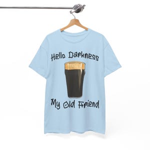 Hello Darkness T-Shirt: Funny Guinness Stout Beer Tee image 7