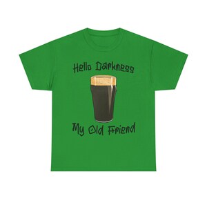 Hello Darkness T-Shirt: Funny Guinness Stout Beer Tee image 11