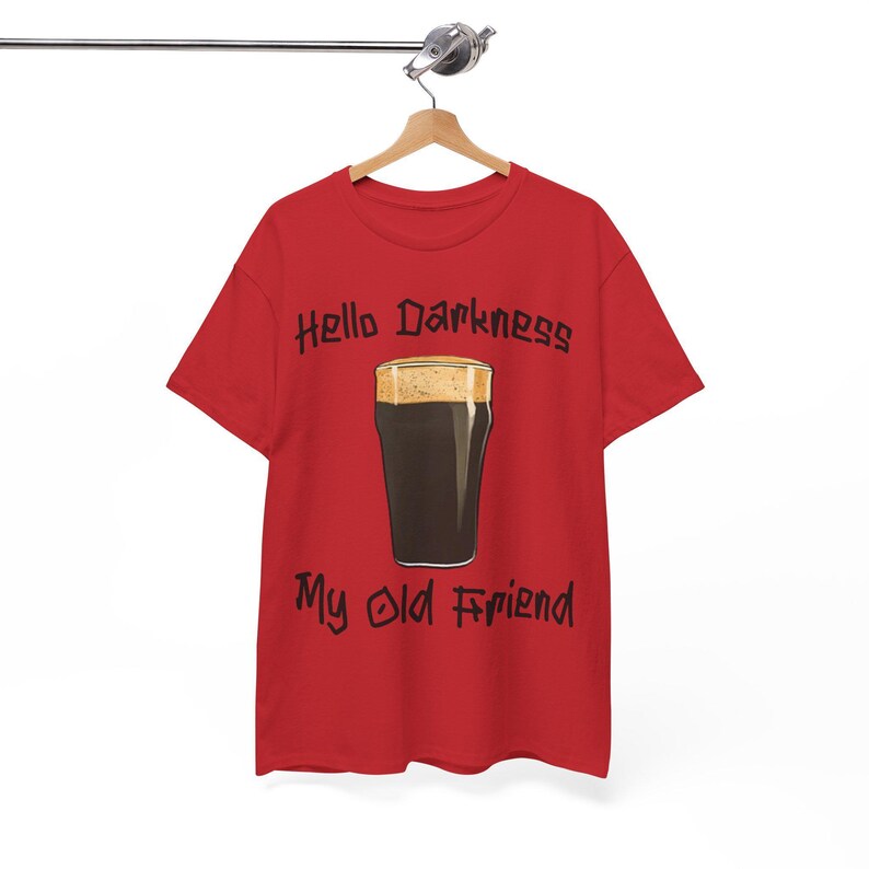 Hello Darkness T-Shirt: Funny Guinness Stout Beer Tee image 10
