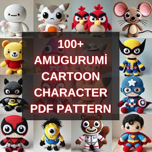 100 Amigurumi Cartoon Character PDF Patterns Bundle, Beginner Friendly Amigurumi Tutorial, Cute Crochet Patterns, Low Sew Easy Crochet Guide
