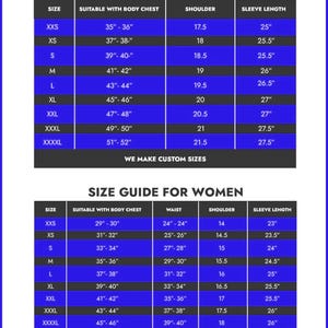 May include: A size guide for men and women, with measurements for chest, waist, shoulder, and sleeve length. The guide includes sizes from XXS to XXXXL, with measurements in inches. The text "WE MAKE CUSTOM SIZES" is at the bottom.