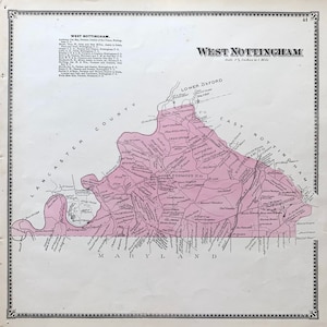 May include: A vintage map of West Nottingham, Pennsylvania, showing the township's boundaries, roads, and settlements. The map is printed in black and pink ink on a white background. The map includes the text "West Nottingham" and "Scale 1 1/2 Inches to 1 Mile".