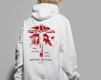 Vêtements évangéliques Luc 23:34 Père, pardonne-les, sweat à capuche pour la foi de Jésus, verset de la Bible à capuche pour évangéliste, blanc et noir