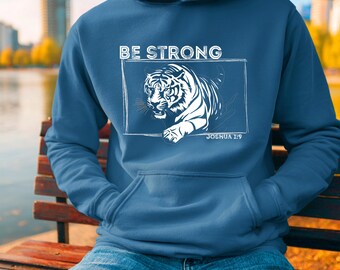 Joshua 1:9 Be Strong Tiger Print, Christian Comfortable Hoodie, Gildan Pouch Pocket Pullover