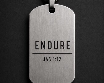 ENDURE Necklace – James 1:12 | Christian Dog Tag Pendant | Stainless Steel Scripture Jewelry | Minimalist Gift for Men | Mens Faith Jewelry