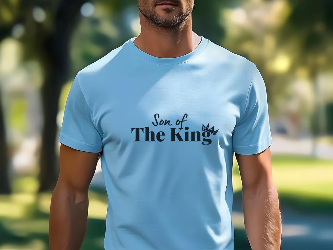 Son of the King, Sons of Christ, Men of God Tee, Christian Mens T-shirt ...